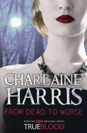 From Dead To Worse Harris Charlaine