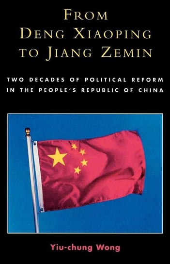 From Deng Xiaoping to Jiang Zemin Wong Yiu-Chung