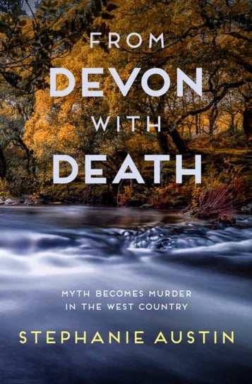 From Devon With Death Stephanie Austin