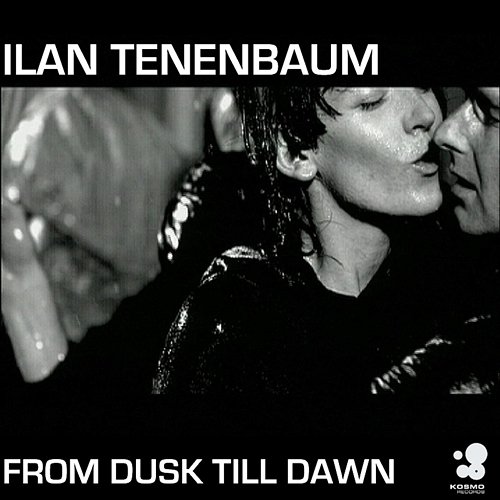 From Dusk Till Dawn Ilan Tenenbaum