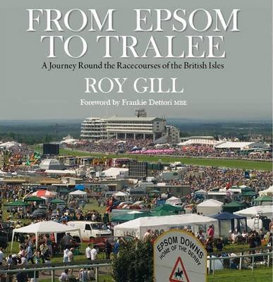 From Epsom to Tralee Gill Roy