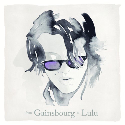 From Gainsbourg To Lulu Gainsbourg Lulu