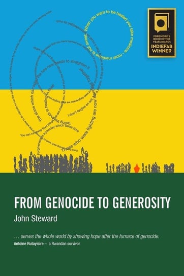 From Genocide to Generosity John Steward
