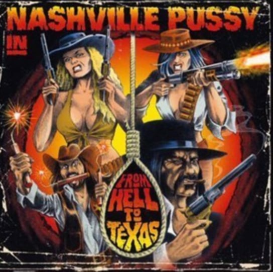 From Hell to Texas Nashville Pussy