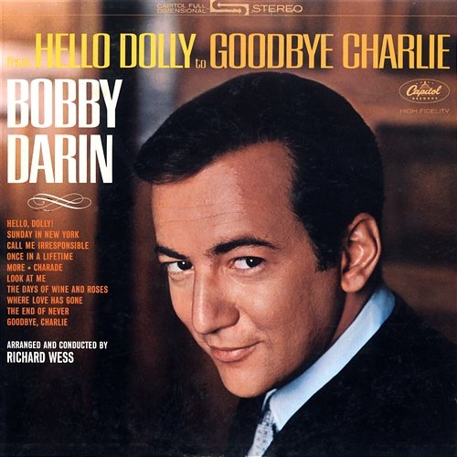From Hello Dolly To Goodbye Charlie Bobby Darin