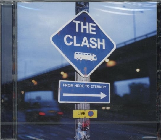 From Here to Eternity The Clash