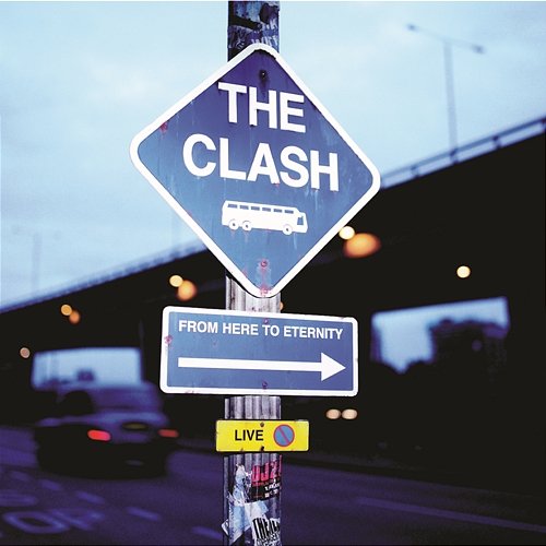 From Here to Eternity (Live) [Remastered] The Clash
