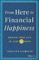 From Here to Financial Happiness Clements Jonathan