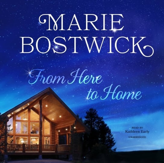 From Here to Home Bostwick Marie