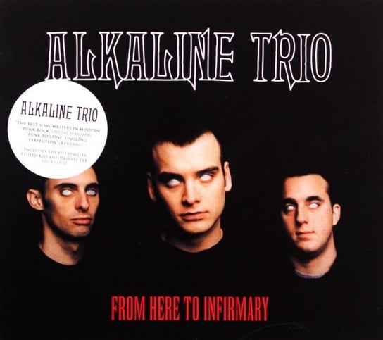 From Here to Infirmary Alkaline Trio