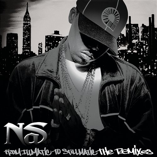 From Illmatic To Stillmatic The Remixes Nas