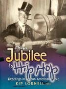From Jubilee to Hip Hop: Readings in African American Music Lornell Kip