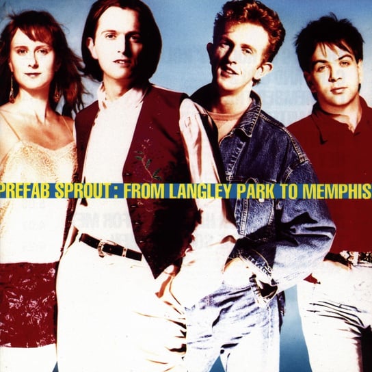 From Langley Park To Memphis (Remastered) Prefab Sprout
