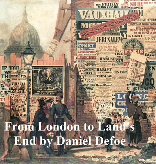 From London to Land's End Daniel Defoe