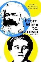 From Marx To Gramsci Blanc Paul