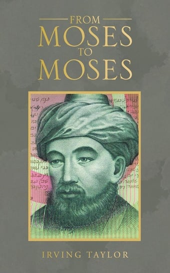 From Moses to Moses Taylor Irving