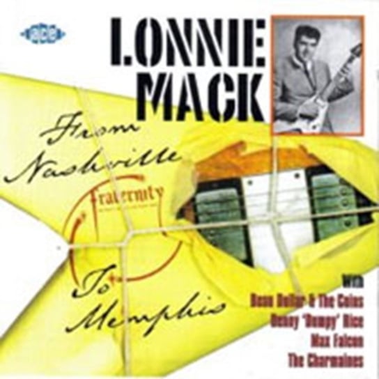 From Nashville To Memphis Mack Lonnie