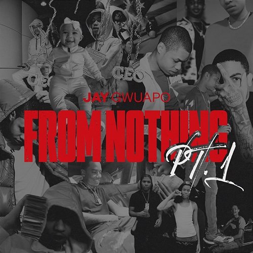 From Nothing Pt. 1 Jay Gwuapo