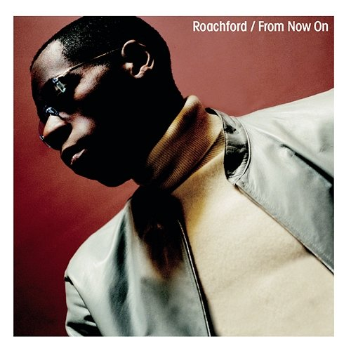 From Now On Roachford