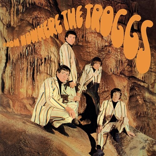 From Nowhere The Troggs