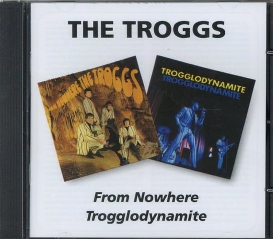From Nowhere / Trogglodynamite The Troggs