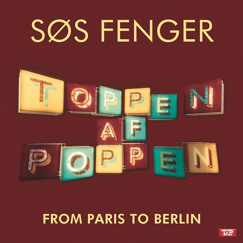 From Paris To Berlin Søs Fenger