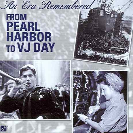 FROM PEARL HARBOR TO VJ DAY Various Artists