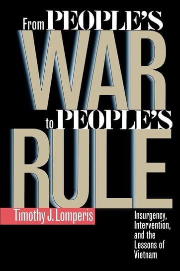 From People's War to People's Rule Timothy J. Lomperis