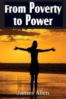 From Poverty to Power Allen James