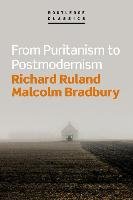 From Puritanism to Postmodernism Ruland Richard, Bradbury Malcolm