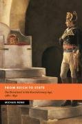 From Reich to State: The Rhineland in the Revolutionary Age, 1780-1830 Michael Rowe