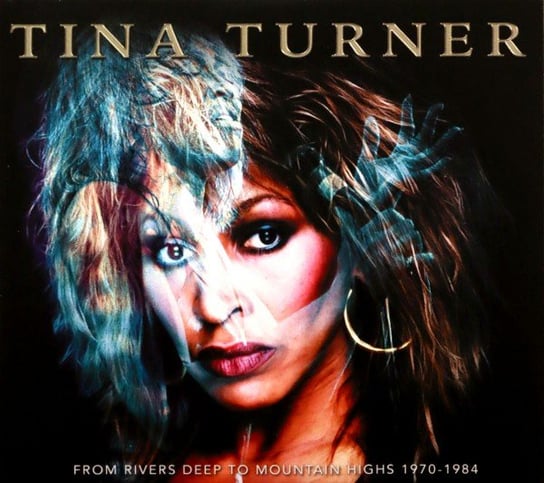 From Rivers Deep To Mountains High Turner Tina