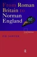 From Roman Britain to Norman England Sawyer P. H.