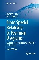 From Special Relativity to Feynman Diagrams D'auria Riccardo, Trigiante Mario
