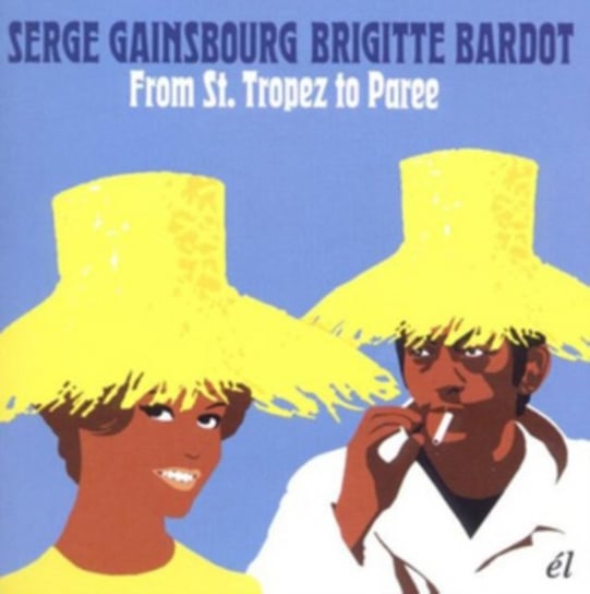 From St. Tropez To Paree Gainsbourg Serge, Bardot Brigitte