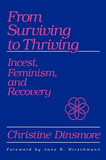 From Surviving to Thriving Dinsmore Christine