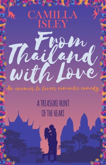 From Thailand with Love Camilla Isley