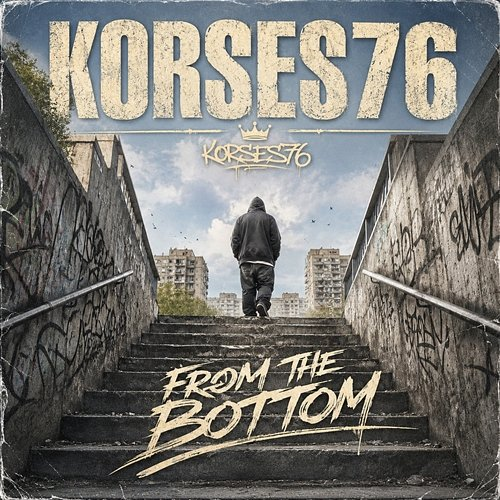 From the Bottom Korses76