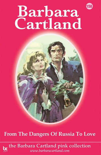 From the Dangers of Russia To Love Cartland Barbara