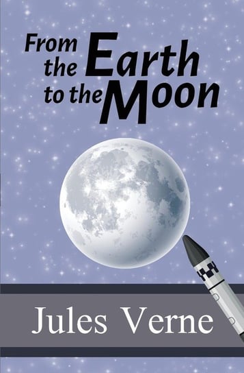 From the Earth to the Moon Verne Jules
