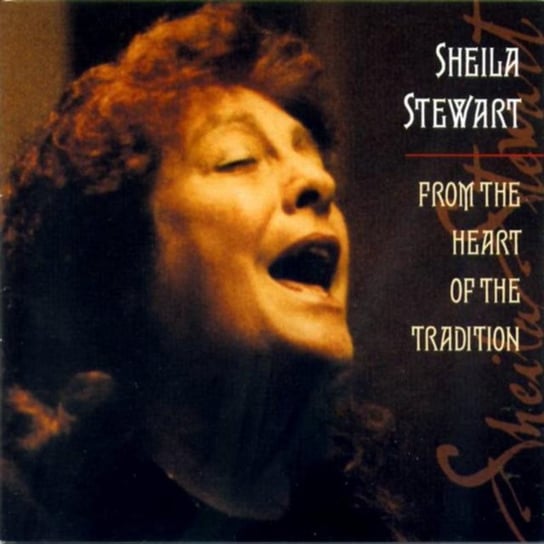 From The Heart Of The Tradition Sheila Stewart