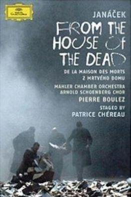 From the House of the Dead Boulez Pierre