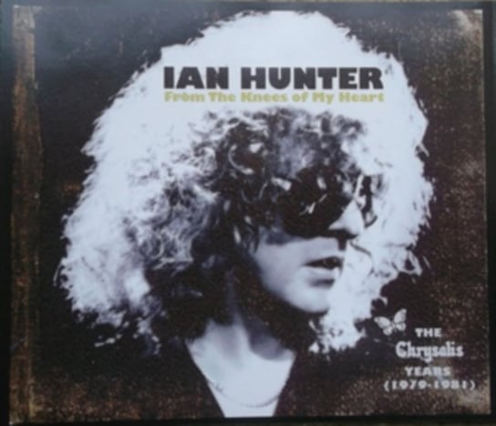 From The Knees Of My Heart (The Albums 1979-1981) Hunter Ian