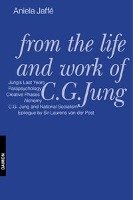 From the Life and Work of C. G. Jung Jaffe Aniela