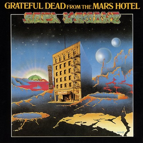 From the Mars Hotel Grateful Dead