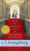 From the Mixed-Up Files of Mrs. Basil E. Frankweiler Konigsburg E. L.