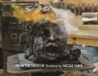 From the Neck Up: Sculpture by Nicole Farhi Bowman Sculpture