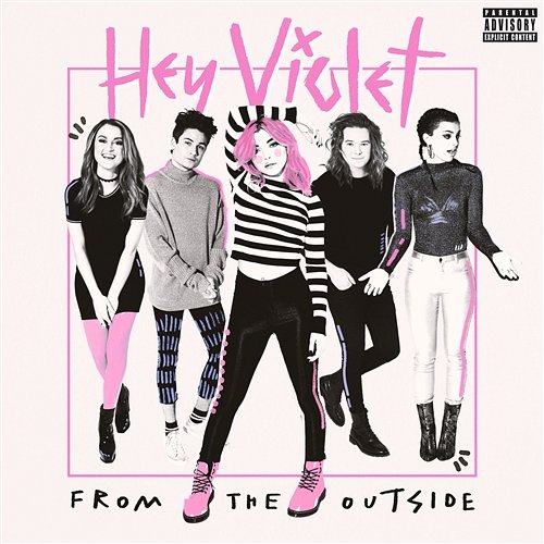From The Outside Hey Violet