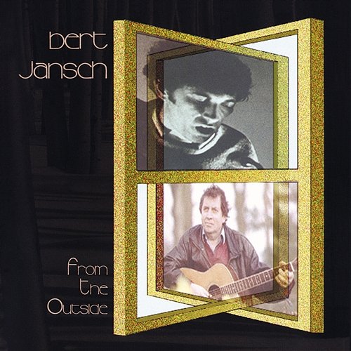 From the Outside Bert Jansch