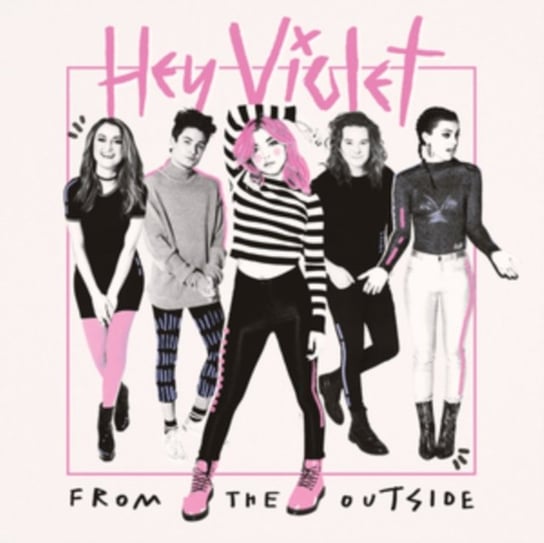 From The Outside Hey Violet